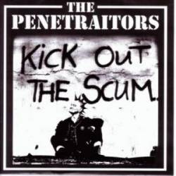 The Penetraitors : Kick Out the Scum